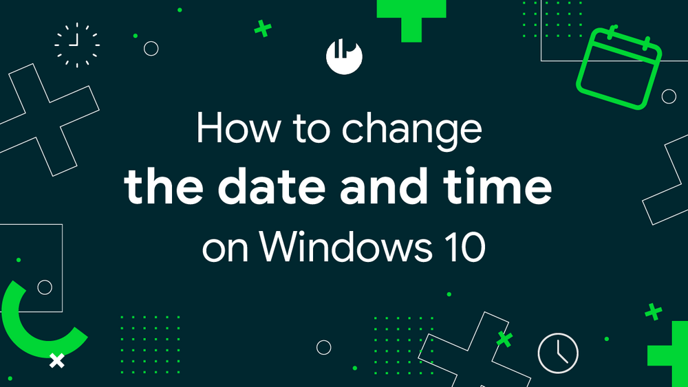 How to change the date and time on Windows 10
