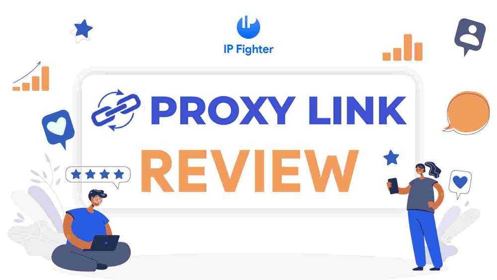 ProxyLink Review: Fast proxy to power your online business