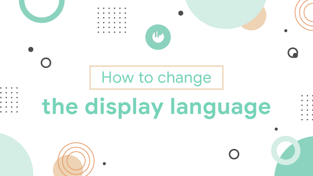 How to change the display language in Windows 10 and Google Chrome browser