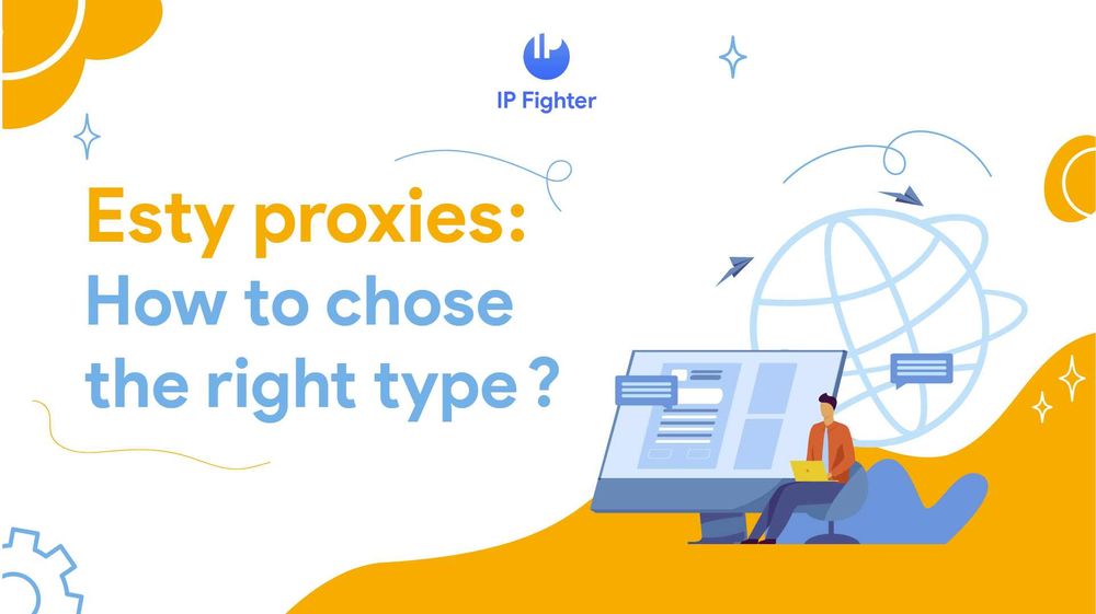 Etsy Proxies: How to choose the right type?