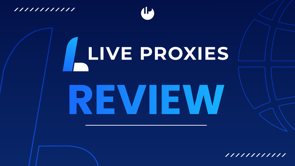 Live Proxies Review: Your gateway to exclusive, private proxies